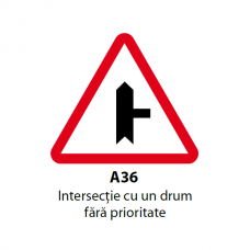 Intersecţie cu un drum fără prioritate (A36) — Indicator rutier